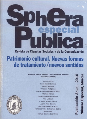 					Ver Núm. 10 es (2010): PATRIMONIO CULTURAL. NUEVAS FORMAS DE TRATAMIENTO/ NUEVOS SENTIDOS
				